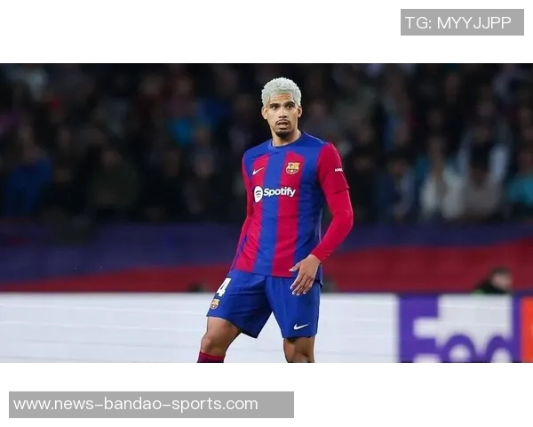 阿劳霍出场185次追平巴萨南美籍纪录距内马尔仅一步之遥 阿劳霍出场185次追平巴萨南美籍纪录距内马尔仅一步之遥